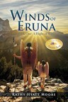 Author's Tranquility Press Presents "Winds of Eruna, Book One: A Flight of Wings" by Kathy Hyatt Moore