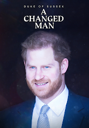 Icon image Duke of Sussex: A Changed Man