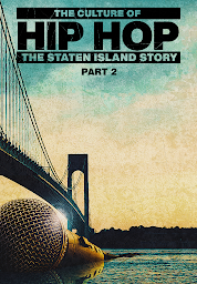 Зображення значка The Culture of Hip Hop: The Staten Island Story Part 2