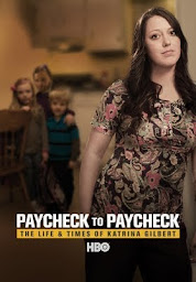 చిహ్నం ఇమేజ్ Paycheck to Paycheck: The Life & Times of Katrina Gilbert
