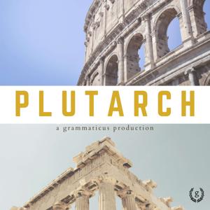 The Plutarch Podcast by Tom Cox - grammaticus