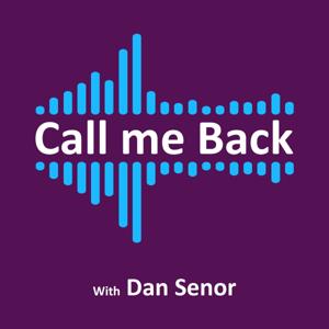 Call Me Back - with Dan Senor by Unlocked FM