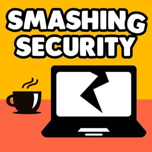 Smashing Security by Graham Cluley & Carole Theriault