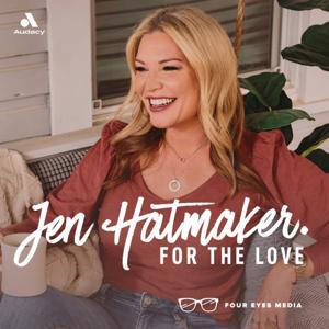 For The Love With Jen Hatmaker Podcast by Jen Hatmaker