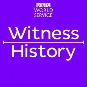 Witness History by BBC World Service