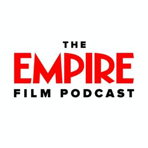 The Empire Film Podcast by Bauer Media