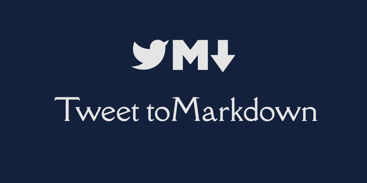 tweet-to-markdown