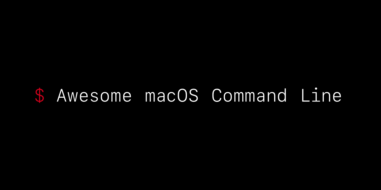 awesome-macos-command-line