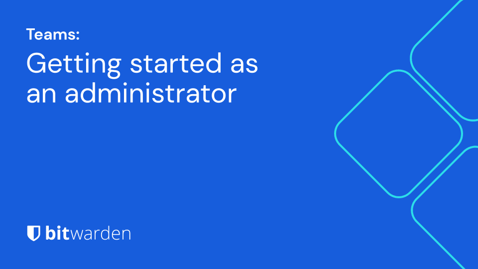 Getting started as a teams administrator