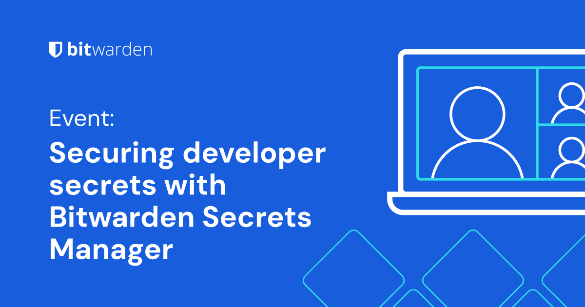 Securing your developer secrets with Bitwarden Secrets Manager