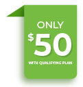 Green icon with the following text: only $50 with qualifying plan.