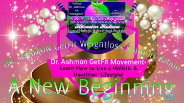 Weightloss Support Group: A New Beginning With Dr. Ashmon GetFit Movement 