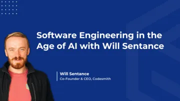 Software Engineering in the Age of AI with Will Sentance