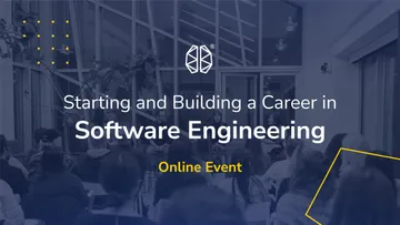 Starting and Building a Career in Software Engineering
