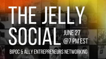 THE JELLY SOCIAL -> Online Networking for BIPOC & Ally Entrepreneurs: June 2024