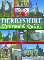Cover image for Derbyshire: unusual & quircky