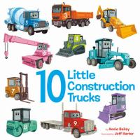 Image de couverture de 10 Little Construction Trucks.