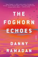 Cover image for Foghorn echoes : a novel