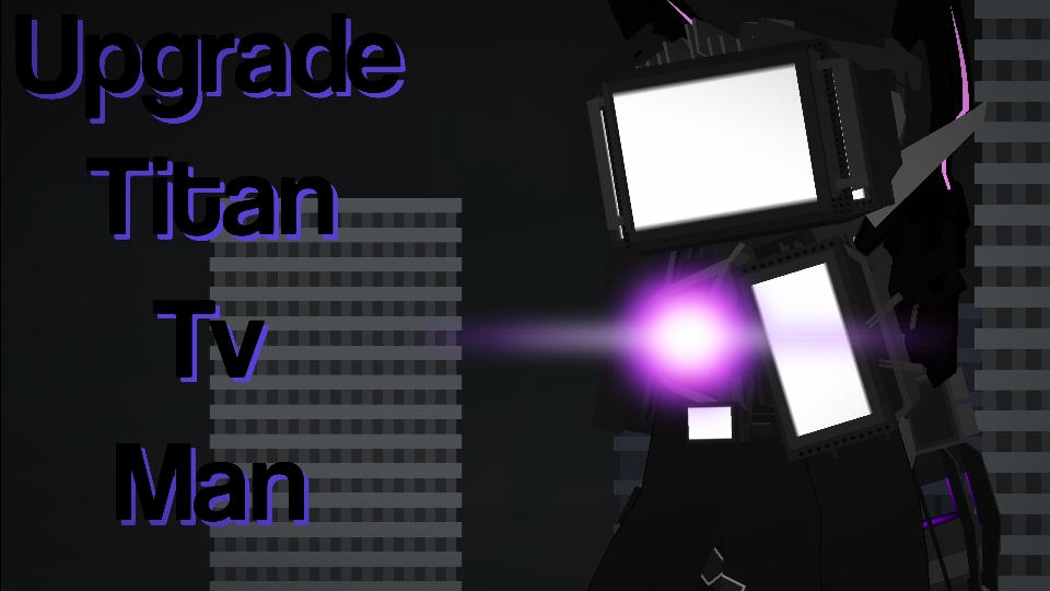 Upgrade Titan TV Man Movieclip