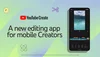 YouTube Create mobile app