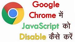 Enable Disable JavaScript in Google Chrome - Copy Text data from Right Clicked Disabled Websites