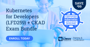 Kubernetes for Developers (LFD259) + CKAD Exam Bundle