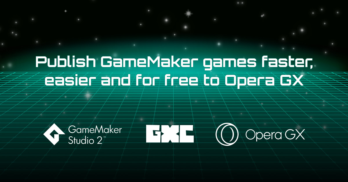 Opera GXC publishing games from Game Maker to Opera GX