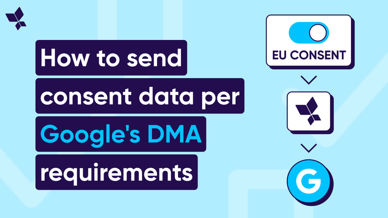 Supporting the Google EU consent policy (DMA) video tutorial