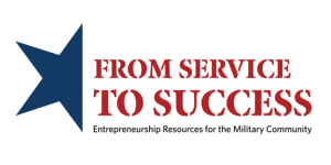 From Service to Success: Entrepreneurship Resources for the Military Community.