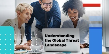 Understanding the Global Threat Landscape