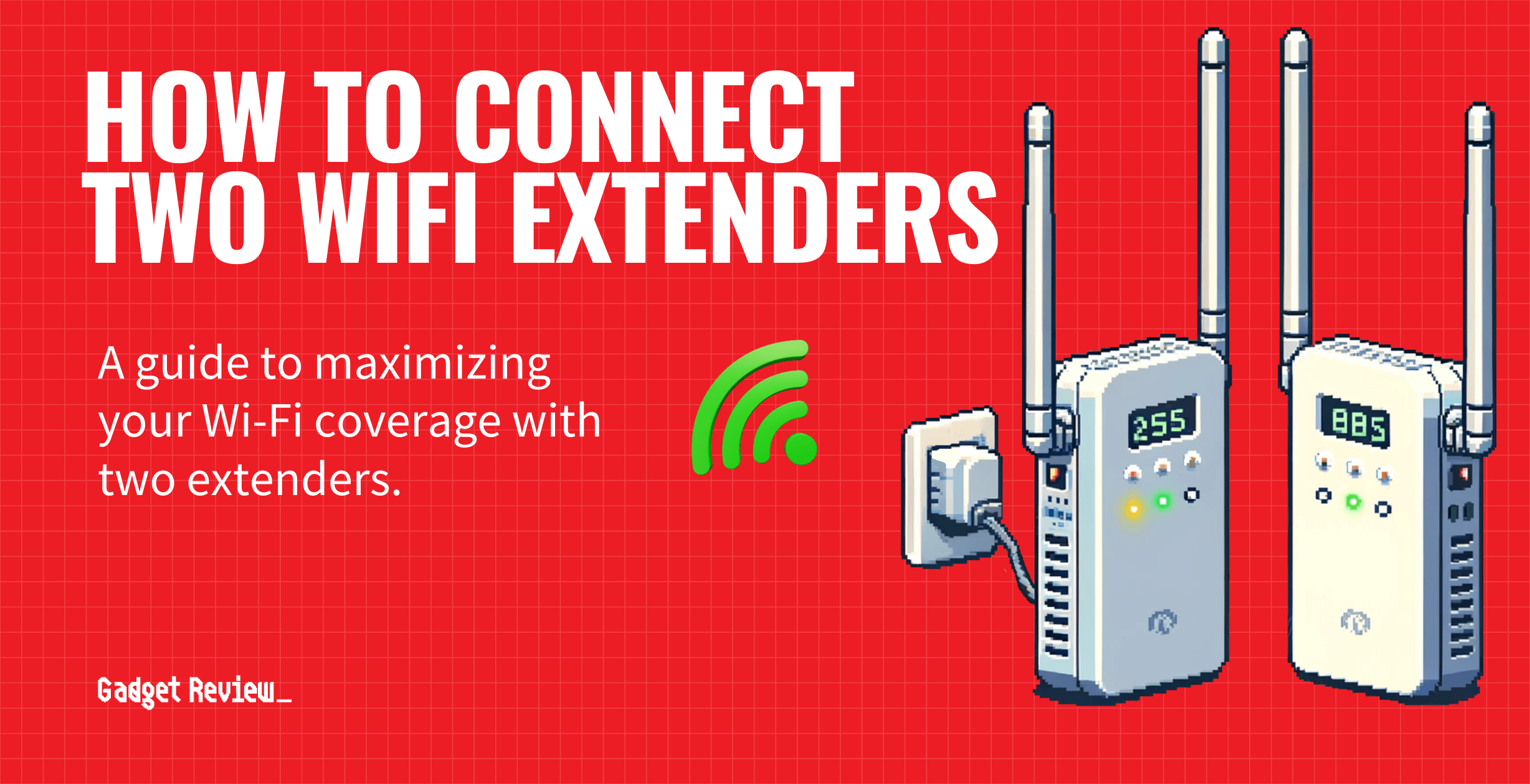 How to Connect Two WiFi Extenders