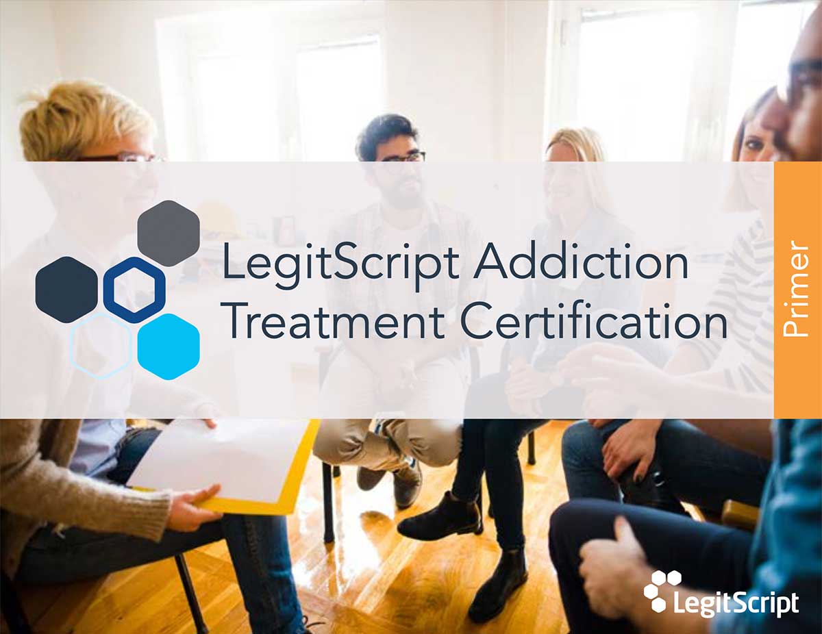 LegitScript Addiction Treatment Certification Primer