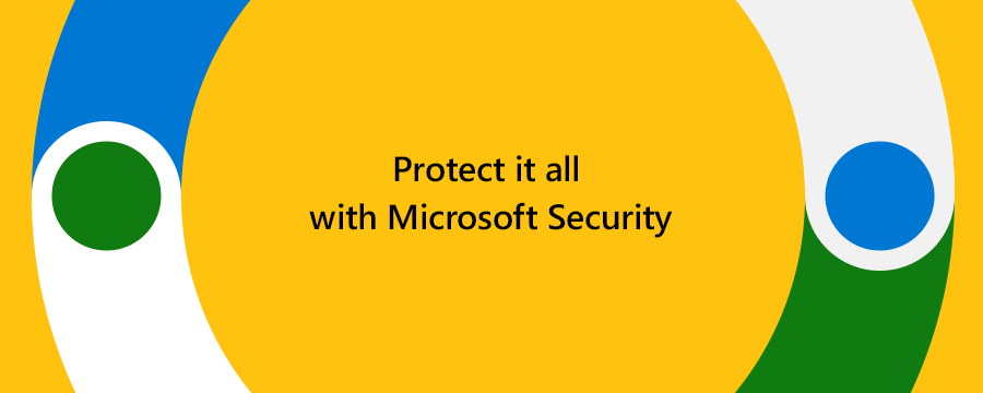 Banner that reads "protect it all with Microsoft Security"