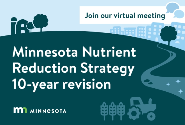Join our virtual meeting: Kickoff of the Minnesota Nutrient Reduction Strategy 10-year revision