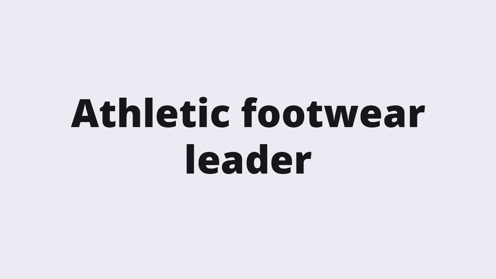 Athletic footwear leader