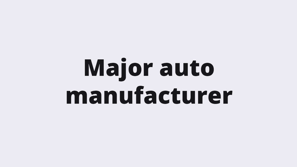 Major auto manufacturer