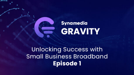 Unlocking Success with Small Business Broadband – Episode 1: The Case for Specialised Small Business Broadband